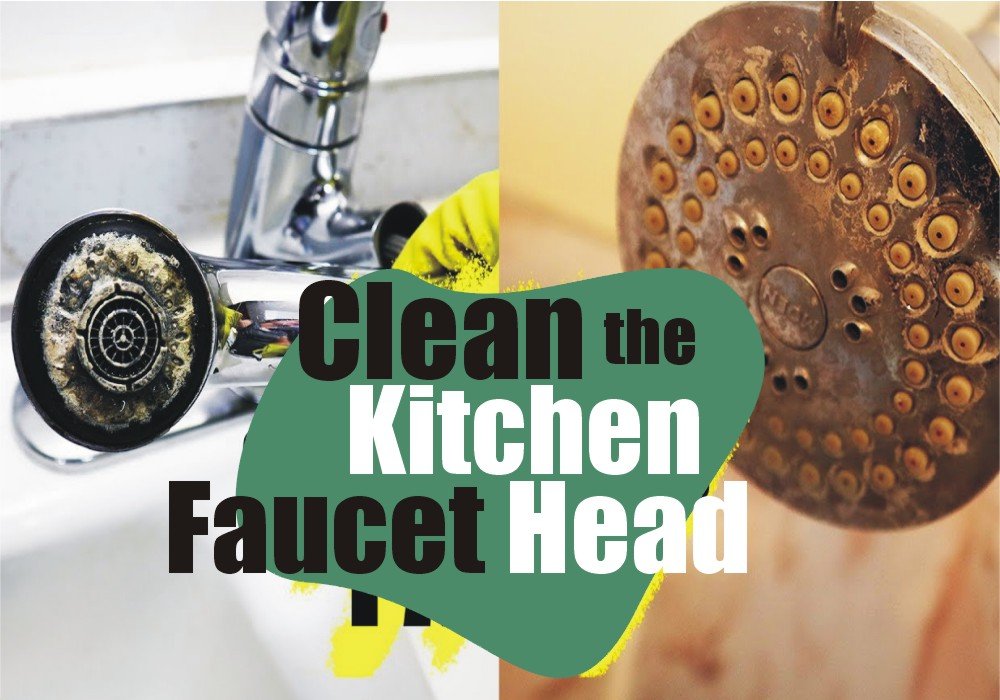 clean kitchen faucet head
