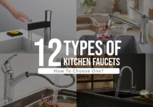 12 types of kitchen faucet.how to choose one