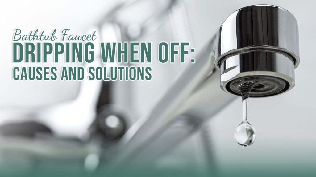 Visual representation of a bathtub faucet leaking when off, highlighting ways to fix a dripping bathtub faucet effectively.